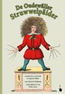 Der Struwwelpeter. De Oudewäller Struwwelpäider - Heinrich Hoffmann - 9783986510404