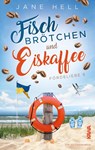 Fischbrötchen und Eiskaffee - Jane Hell - 9783986601096