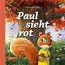 Paul sieht rot - David Powlison - 9783986650063