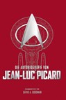 Die Autobiografie von Jean-Luc Picard - David A. Goodman - 9783986661960