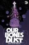 Our Bones Dust - Ben Stenbeck - 9783986665906
