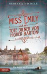 Miss Emily und der tote Diener von Higher Barton - Rebecca Michéle - 9783986720339