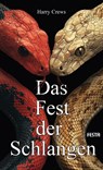 Das Fest der Schlangen - Harry Crews - 9783986761387