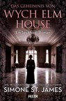 Das Geheimnis von Wych Elm House - Simone St. James - 9783986761790