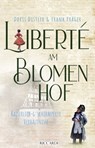 Liberté am Blomenhof - Doris Distler ; Frank Präger - 9783986774226