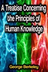 A Treatise Concerning the Principles of Human Knowledge - George Berkeley - 9783986779931