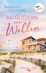 Das Glitzern der Wellen - Barbara Bretton - 9783986900748