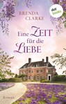 Eine Zeit für die Liebe - Brenda Clarke - 9783986902223