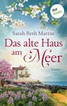 Das alte Haus am Meer - Sarah Beth Martin - 9783986904746