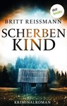Scherbenkind - Britt Reißmann - 9783986904944