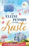 Die kleine Pension an der Küste - Barbara Bretton - 9783986908904