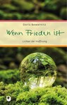 Wenn Frieden ist - Doris Bewernitz - 9783987000393