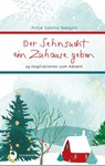 Der Sehnsucht ein Zuhause geben - Antje Sabine Naegeli - 9783987001857