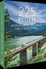 In 225 Reisen mit Wohnmobil & Campervan durch Deutschland - Michael Moll - 9783987010774