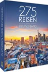 In 275 Reisen durch Deutschland - Antje Bayer ; Julia Schattauer ; Axel Pinck ; Roland F. Karl - 9783987011078