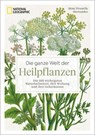 Die ganze Welt der Heilpflanzen - Mimi Prunella Hernandez - 9783987011306