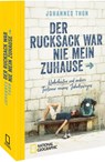 Der Rucksack war nie mein Zuhause - Johannes Thon - 9783987011375