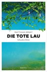 Die tote Lau - Matthias Ernst - 9783987070280