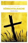 Körschtalrache - Sybille Baecker - 9783987070297