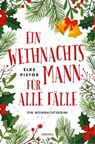 Ein Weihnachtsmann für alle Fälle - Elke Pistor - 9783987071249