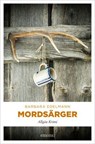Mordsärger - Barbara Edelmann - 9783987072154