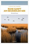 Ruhe sanft am Neusiedler See - Lukas Pellmann - 9783987072215