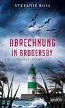 Abrechnung in Brodersby - Stefanie Ross - 9783987080043
