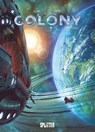 Colony. Band 9 - Denis-Pierre Filippi - 9783987210105