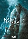 Karolus Magnus - Kaiser der Barbaren. Band 1 - Jean-Claude Bartoll - 9783987210358