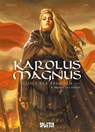 Karolus Magnus - Kaiser der Barbaren. Band 2 - Jean-Claude Bartoll - 9783987210365