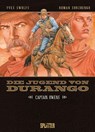 Die Jugend von Durango. Band 3 - Yves Swolfs - 9783987211461