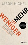 Weniger ist mehr - Jason Hickel - 9783987260292