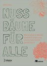 Nussbäume für alle - Anna Holl - 9783987261039