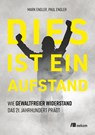 Dies ist ein Aufstand - Mark Engler ; Paul Engler - 9783987261077