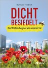Dicht besiedelt - Burkhard Friedrich - 9783987261626