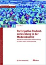 Partizipative Produktentwicklung in der Modeindustrie - Laura Tihon - 9783987261718