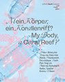 Mein Körper, ein Korallenriff? - Julia Katharina Thiemann ; Wilhelm-Hack-Museum - 9783987410543