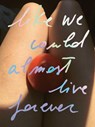 Like we could almost live forever - Carlotta Guerra - 9783987411663