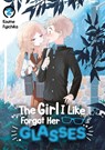 The Girl I Like Forgot Her Glasses 2 - Koume Fujichika - 9783987450150
