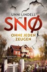 Snø - Ohne jeden Zeugen: Ein Fall für Snø - Unni Lindell - 9783987500695