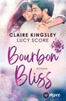 Bourbon Bliss - Claire Kingsley ; Lucy Score - 9783987510519