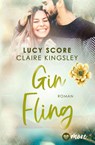 Gin Fling - Claire Kingsley ; Lucy Score - 9783987510571