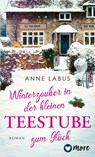 Winterzauber in der kleinen Teestube zum Glück - Anne Labus - 9783987510588