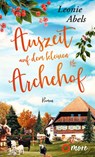 Auszeit auf dem kleinen Archehof - Leonie Abels - 9783987510663