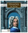 Händel in Rom - Stiftung Händel-Haus ; Juliane Riepe - 9783987530272