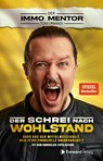Der Schrei nach Wohlstand - Tom Urbanek - 9783987551307