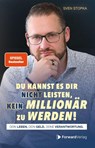 Du kannst es dir nicht leisten, kein Millionär zu werden - Sven Stopka - 9783987551611