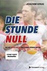 Die Stunde Null - Joachim Krug - 9783987551635