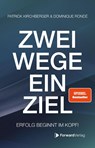 Zwei Wege, ein Ziel - Patrick Kirchberger ; Dominique Rondé - 9783987551659