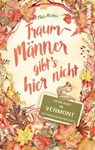 Traummänner gibt's hier nicht - Malu Mertins - 9783987560071